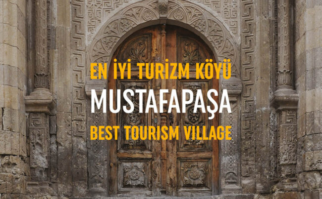 Mustafapaşa Best Tourism Village Farkındalık Geliştirme Projesi